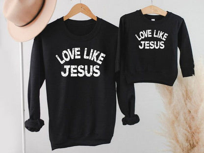 Love Like Jesus Toddler Sweatshirt - Western Grace Collective
