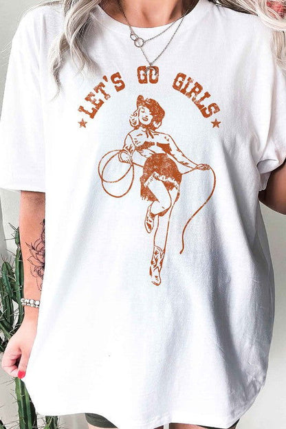 LETS GO GIRLS OVERSIZED GRAPHIC TEE / T-SHIRT - Western Grace Collective